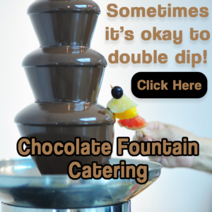 chocolate fountain catering ad